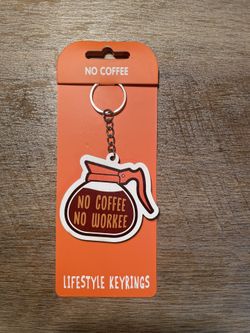 No Coffee No Workee Wood Keychain 