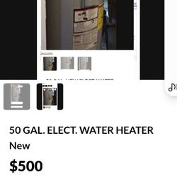 50 GAL ELECT Water Heater $500.00