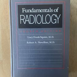 Fundamentals of Radiology: Fourth edition... By Lucy Frank Squire 