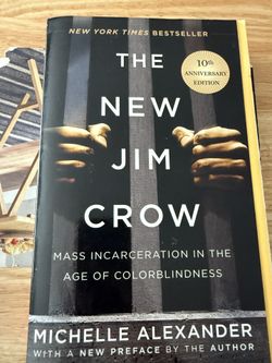 The New Jim Crow by Michelle Alexander 