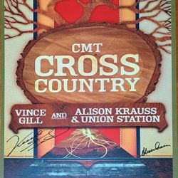 Vince Gill and Alison Krauss and Union Sta autographed CMT Cross Country show poster (signed by both). 