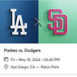 Padres Vs LA Dodgers Friday or Sunday 