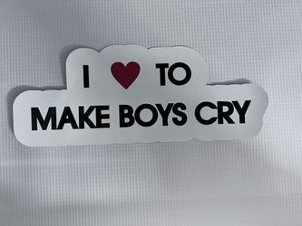 I Love To Make Boys Cry Vinyl Sticker
