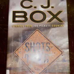 Shots Fired By CJ Box (A Joe Pickett Novel) NY Times Bestselling Author