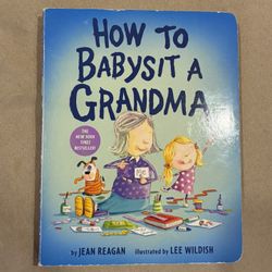 How To Babysit A Grandma (Hardcover) Book