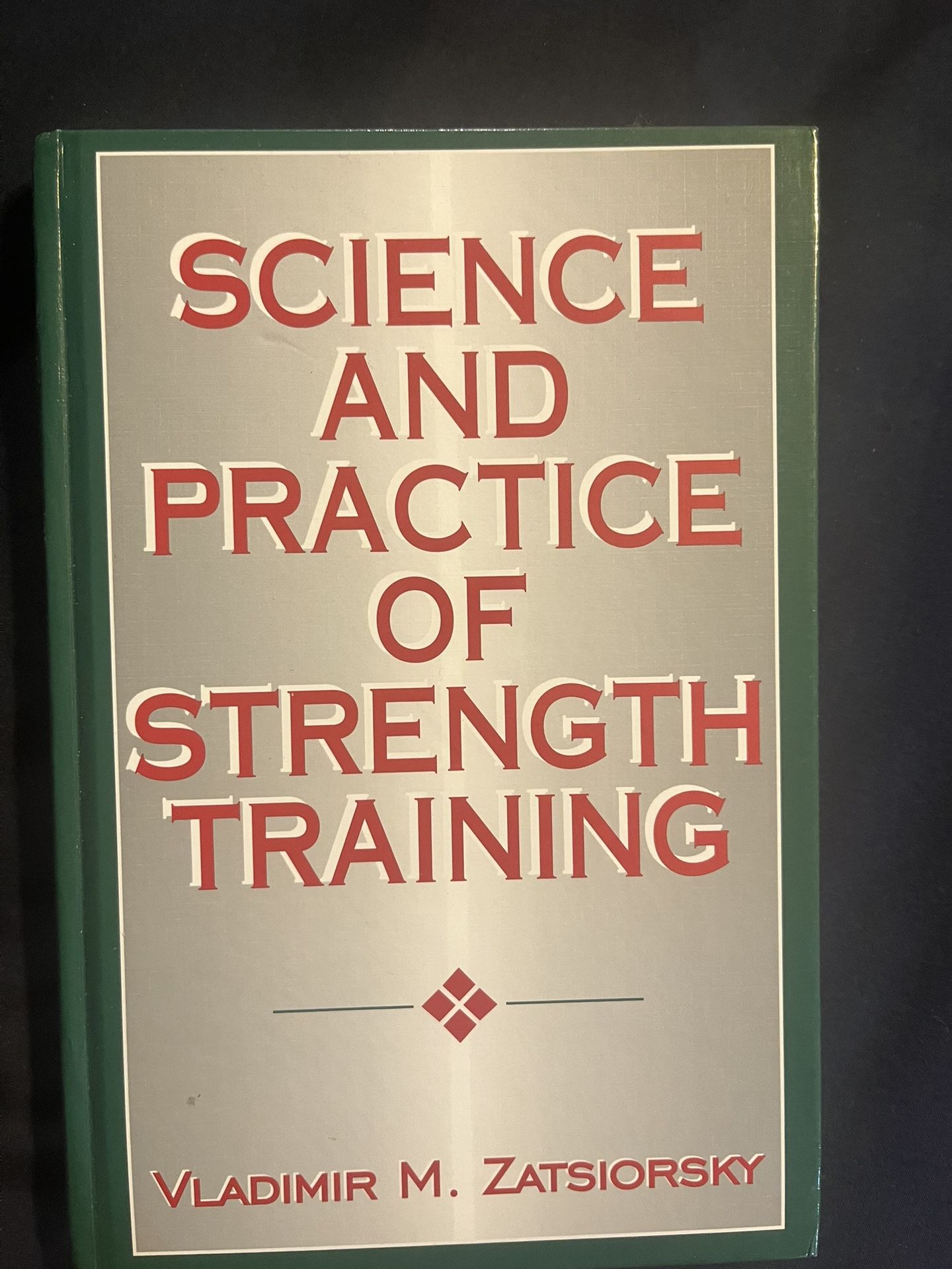 Science And Practice Of Strength Training