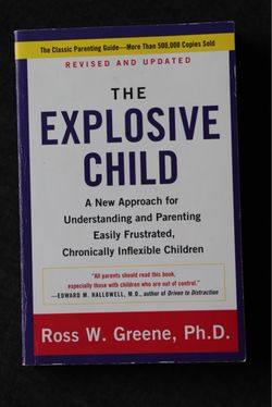 The Explosive Child by Ross W. Greene