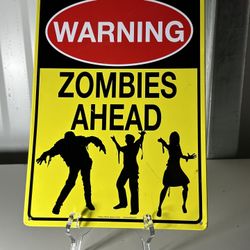 Warning Zombies Ahead Metal Tin Sign 8 x 12in