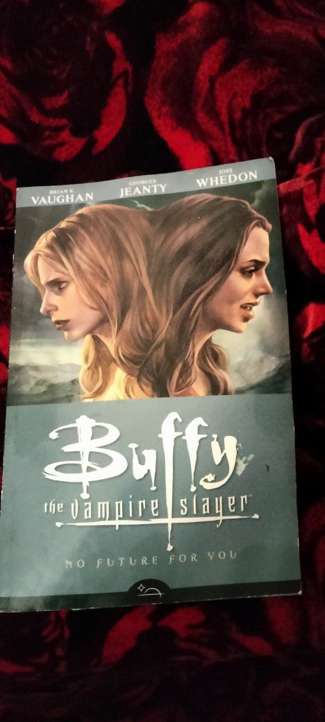 First Edition - Buffy The Vampire Slayer: No Future For You