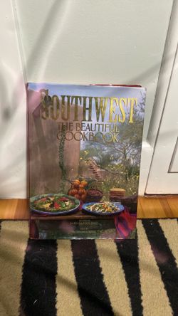 Southwest The beautiful cookbook