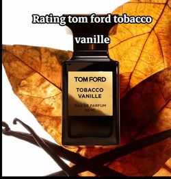 Tom Ford Tabacco Vanilla.