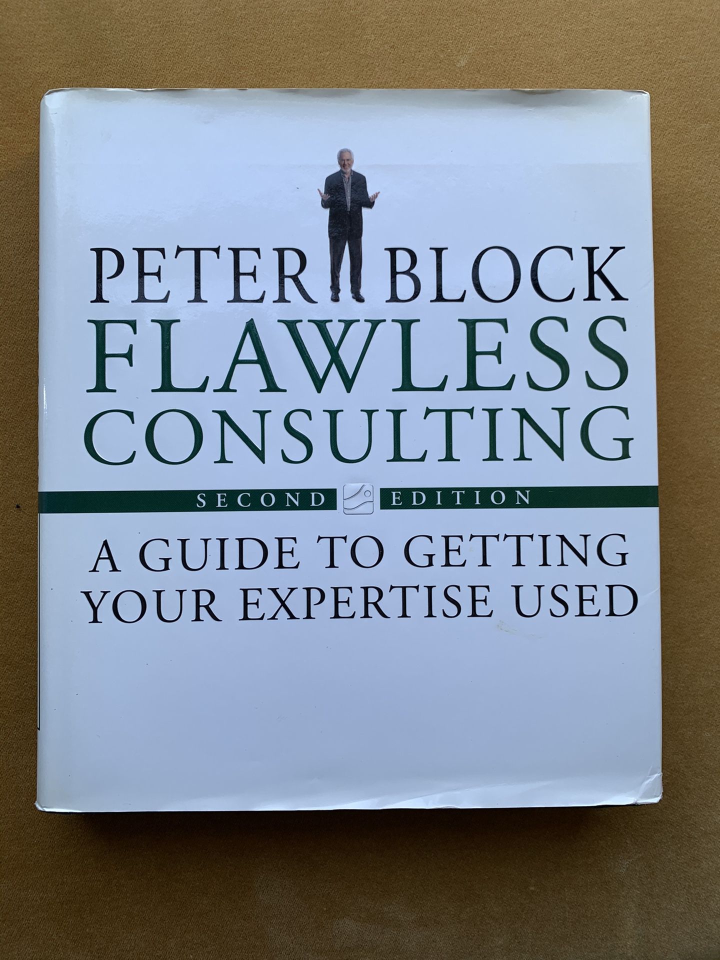 Flawless Consulting 2nd edition by Peter Block - hardcover