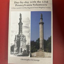 Signed! Day-by-Day with the 123d Pennsylvania Volunteers, Christopher George New