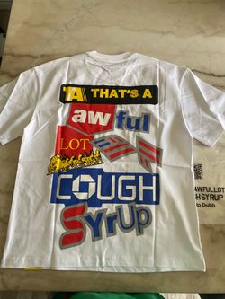 That's A Awful Lot Of Cough Syrup Mixed Logo Graphic T-Shirt - White