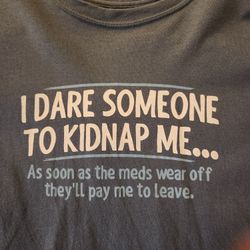 Tshirt Kidnap ME Dare [See Bonus]
