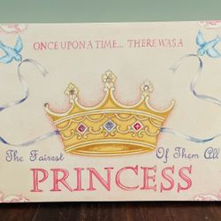 Girl’s Nursery/Bedroom Decor: “Once Upon a Time There Was a Princess, The Fairest of Them All”; Size: 20”H x 36”W x 1.75”D