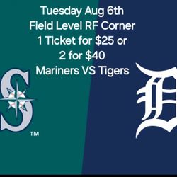 Seattle Mariners Vs Detroit Tigers Tuesday August 6 Section 110