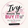 Ivy Made Me Buy It