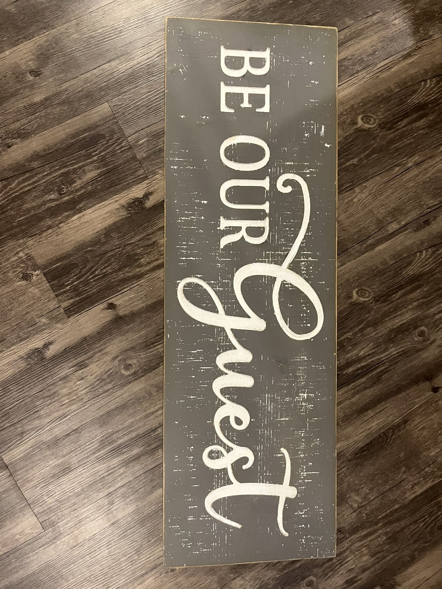 Be Our Guest Wooden Sign