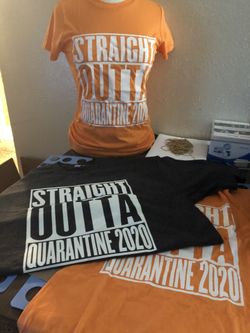 Straight Out of Quarantine T-Shirts