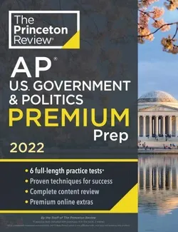 Princeton Review AP US Government & Politics Premium Prep 2022