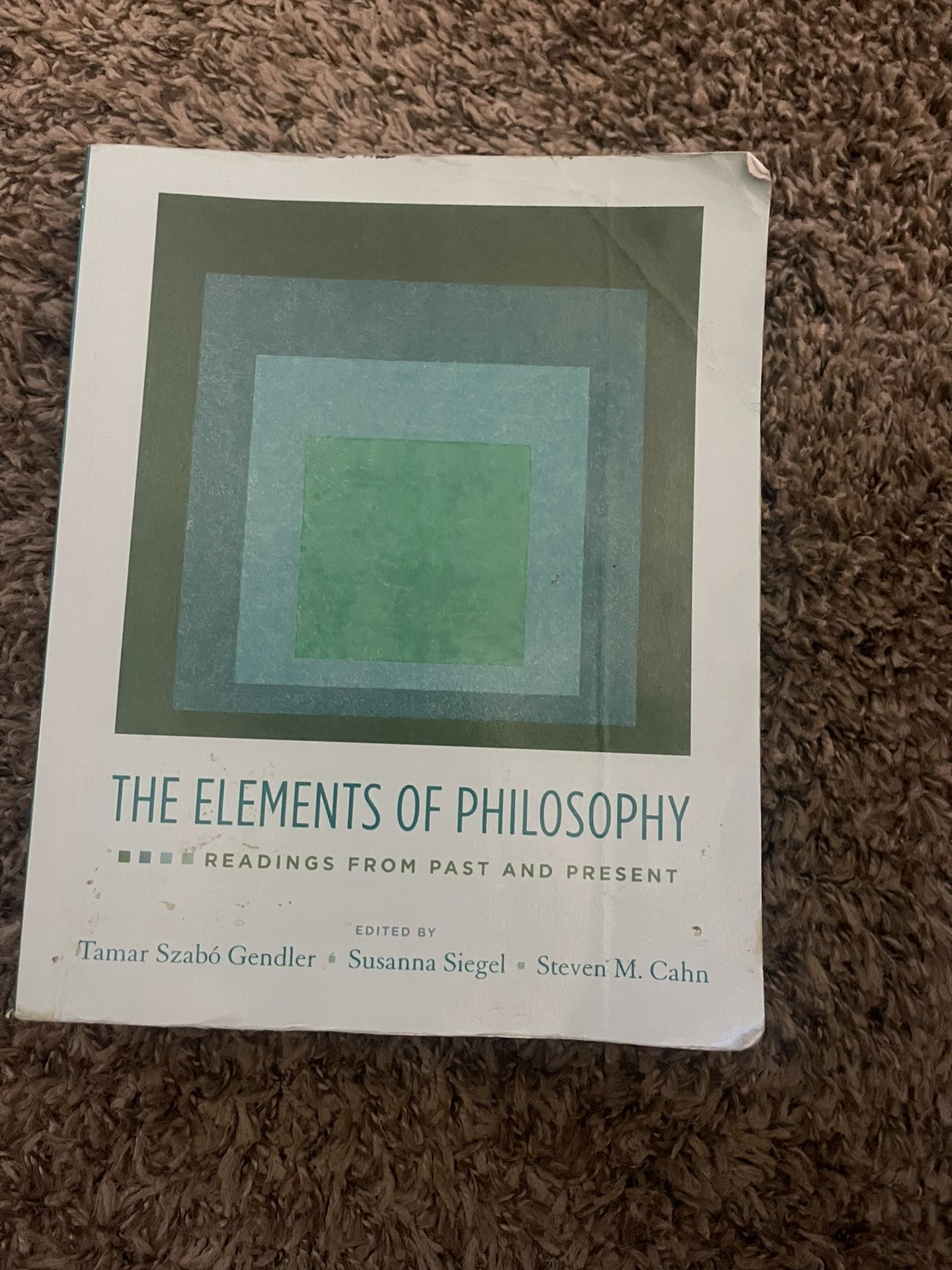 The Elements of Philosophy Readings from Past and Present