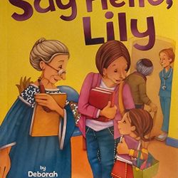 Jewish Identity Ser: Say Hello, Lily by Deborah Lakritz (2010, Library Binding)