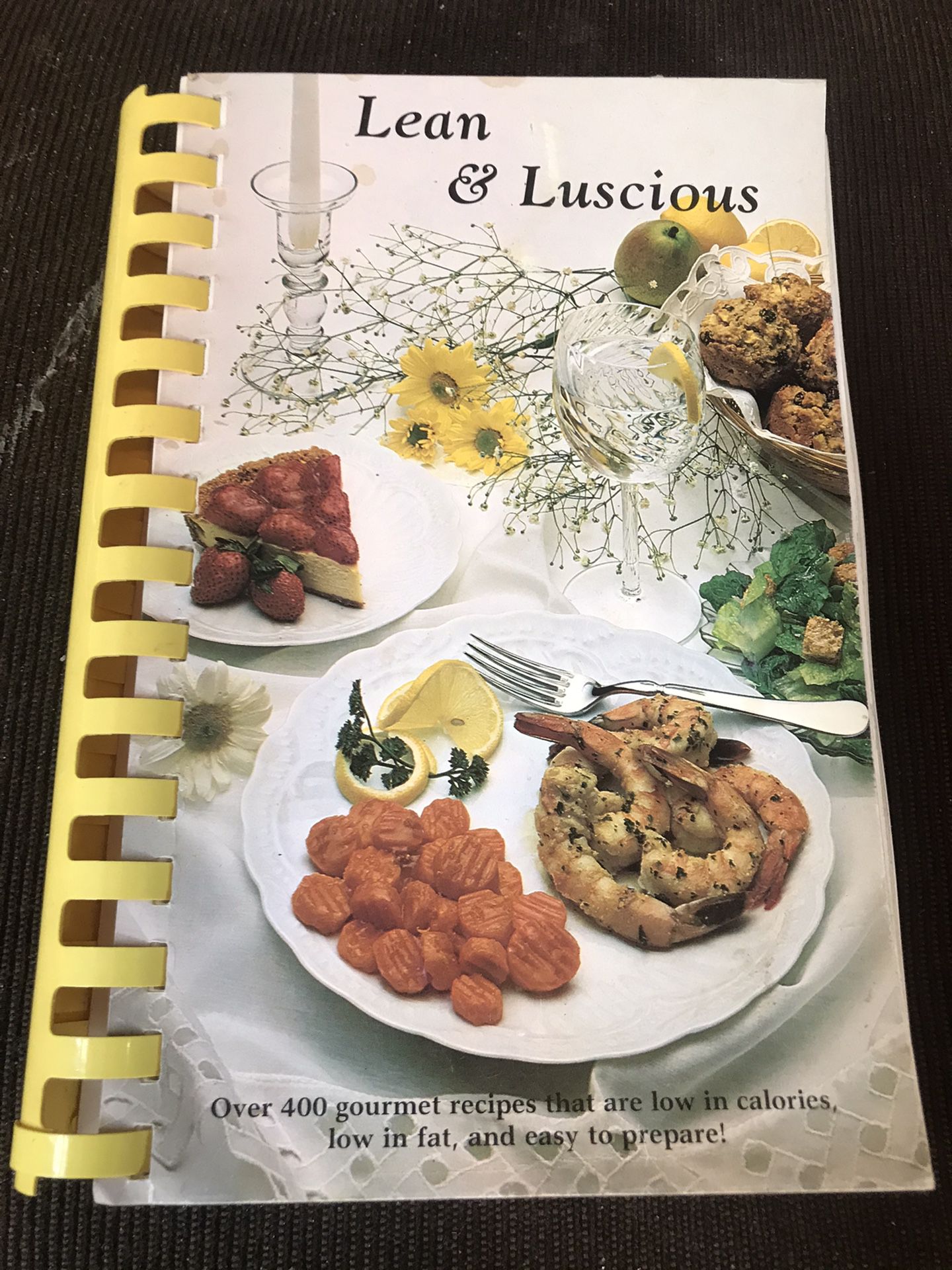 Lean and luscious cookbook! 400 recipes that are low in calorie low in fat & easy to prepare!