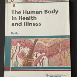 The Human Body in Health and Illness 6th Edition – Herlihy – Elsevier – Anatomy & Physiology Textbook