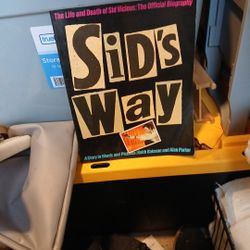 Sidg's way the life and death of sid vicious , the official biography