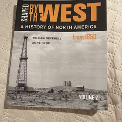 Shaped by the west, a history of North America by William Deverell