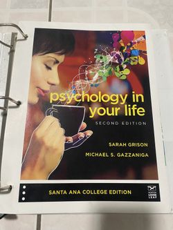 Psychology In Your Life; Second Edition; by Sarah Grison & Michael S. Gazzaniga