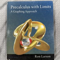 Precalculus with Limits: A Graphing Approach Ron Larson