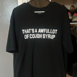 Awful Lotta Cough Syrup Tee