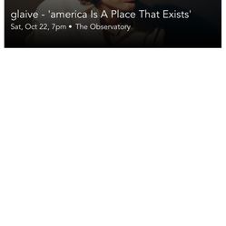 Glaive ‘America Is A Place That Exists’ Tour Ticket Oct 22nd