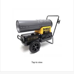DEWALT KEROSENE HEATER @$300