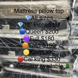 ⭐️Mattress⭐️ 🔹Pillow top All sizes available 🔸12” inches tall 🟡Queen $199 🟢Full $180 🔵Twin $150 🟣King $330 ⚪️Cal King $330 🛑Delivery available