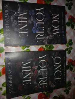 Now You're Mine And Once You're Mine Series