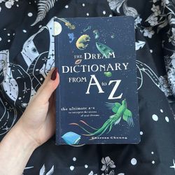 The Dream Dictionary from A to Z