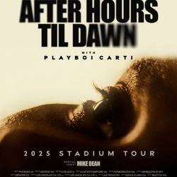 The Weekend’s After Hours Til Dawn Tour Extra Ticket