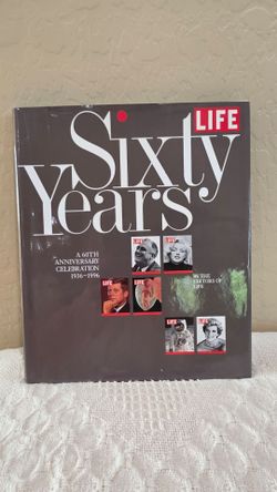 1936 to 1996 LIFE Sixty Years: A 60th Anniversary Celebration by Life Hardback Book