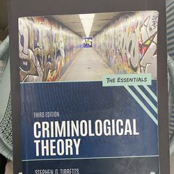 Criminological Theory: The Essentials - 3rd edition