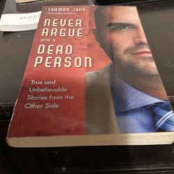 Never Argue With a Dead Person 