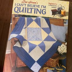I can't believe I'm quilting beginners guide