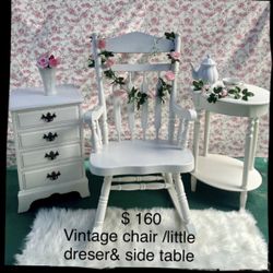 BEAUTIFUL SHABBY CHIC  /VINTAGE ROCKING CHAIR ,CUTE LITTLE DRESSER & Side Table 160$ Pick Up Downtown La Little Tokyo Area