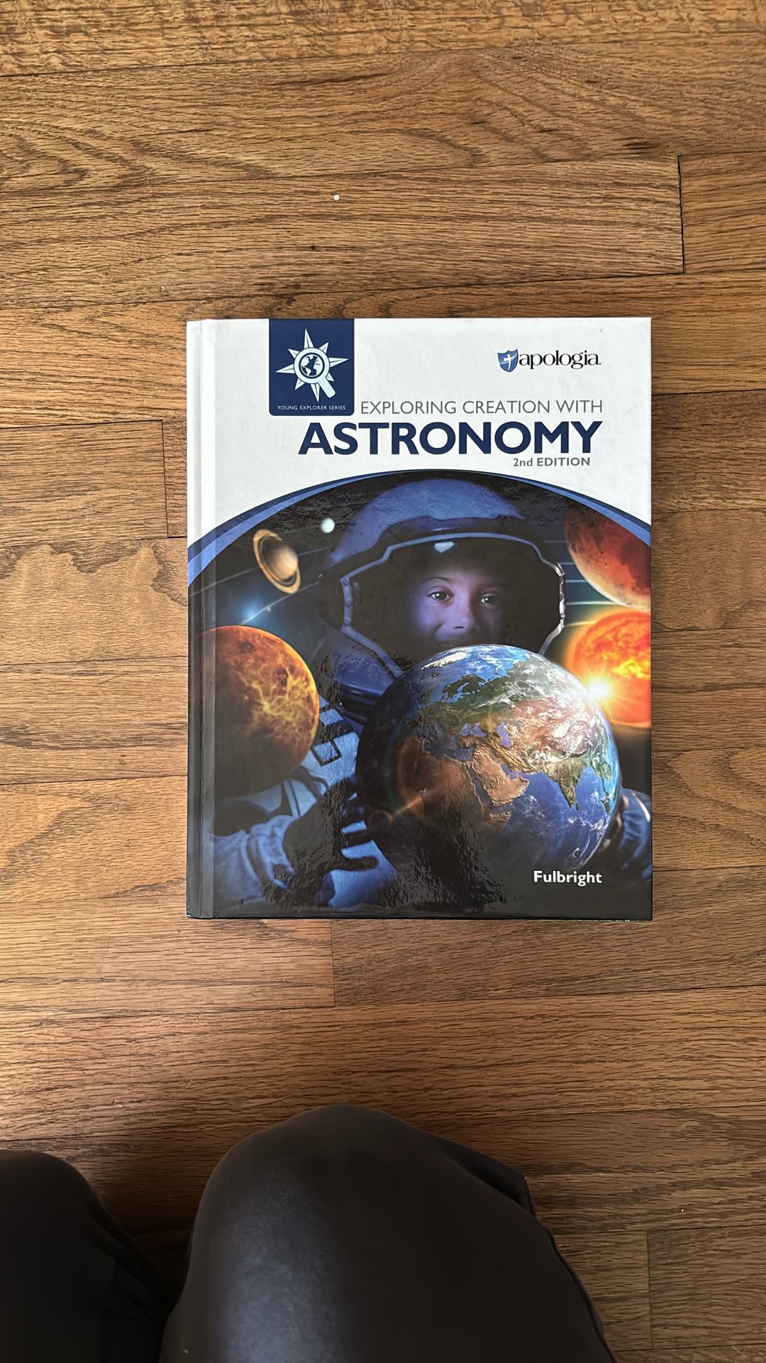 Apologia astronomy 2nd Edition Like New