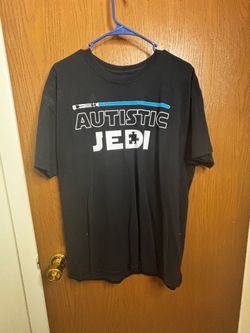 Autistic Jedi shirt