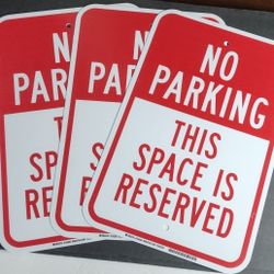 Brady Traffic Control Sign, "No Parking This Space is Reserved" - Red on White, 18" Height, 12" Width - $35 For All 3