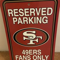 SF 49ers Reserved Parking Sign