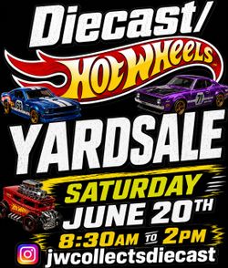 Hotwheels Yardsale Tomorrow! 6/20